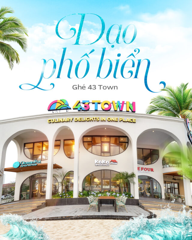 Vẻ đẹp thuần sắc tự nhiên tại bãi biển Tiên Sa – Điểm đến yên bình giữa lòng Đà Nẵng 9 Mặt tiền tổ hợp ẩm thực 43 Town đường Võ Nguyên Giáp Đà Nẵng